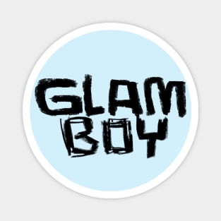 Glam Boy for some Glam Magnet